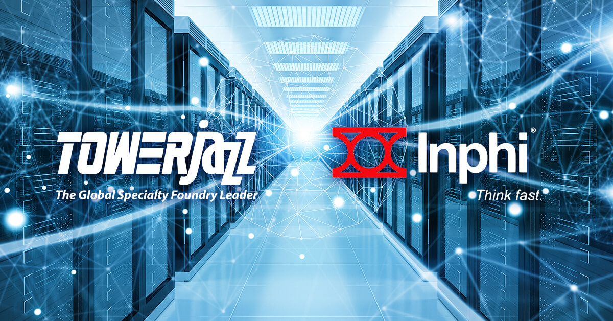 Inphi Qualified TowerJazz for Production of Advanced Silicon Photonics Integrated Circuits (PICS) for Data Center Connectivity