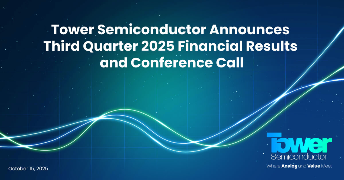 Tower Semiconductor Announces Third Quarter 2025 Financial Results and Conference Call