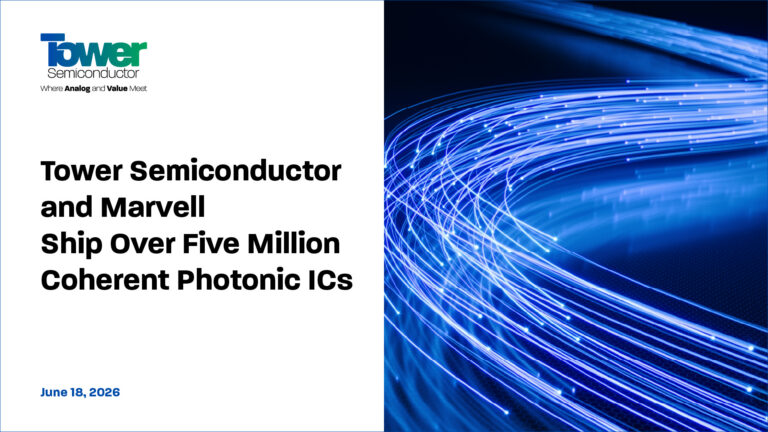 Tower Semiconductor and Marvell Ship Over Five Million Coherent Photonic ICs