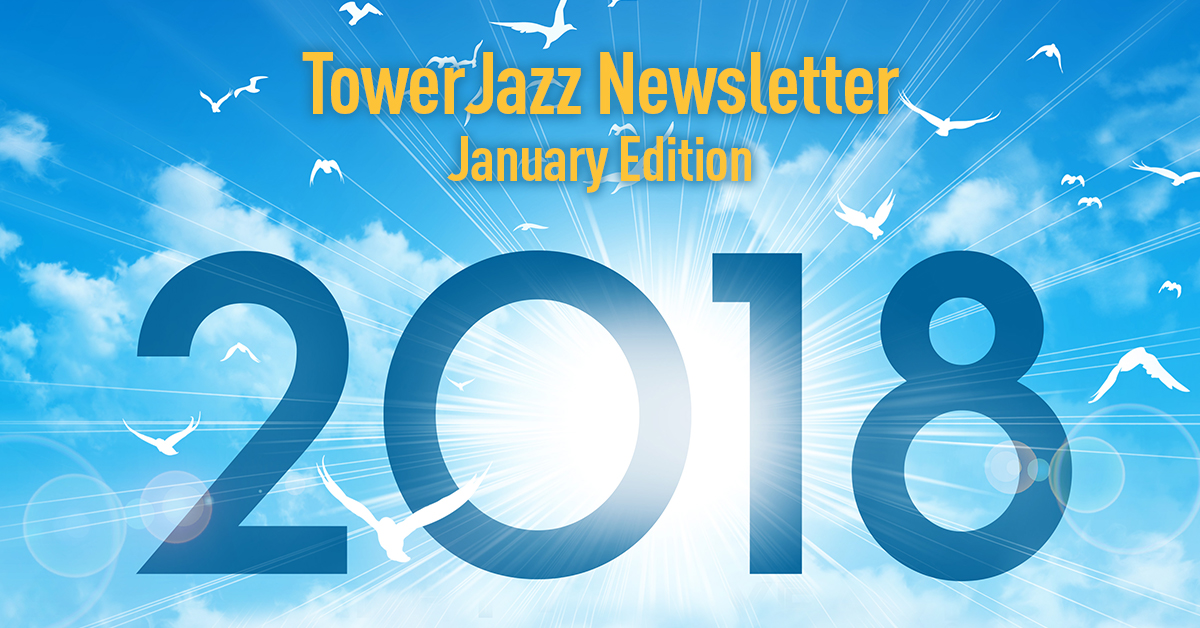 TowerJazz 2018 January Newsletter