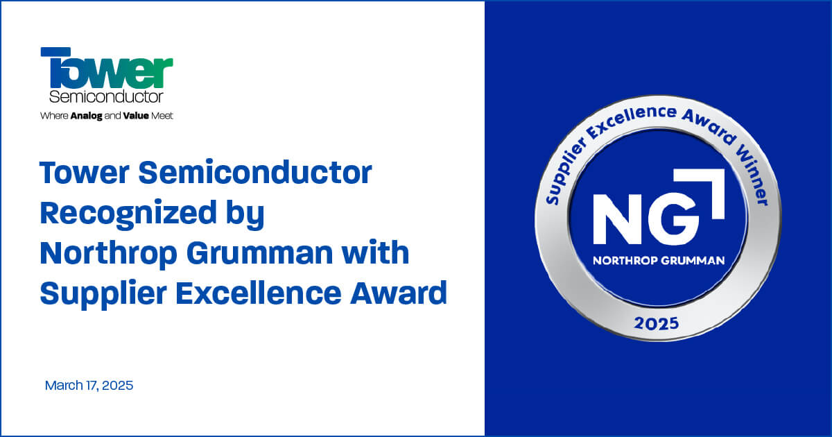 Tower Semiconductor Recognized by Northrop Grumman with Supplier Excellence Award