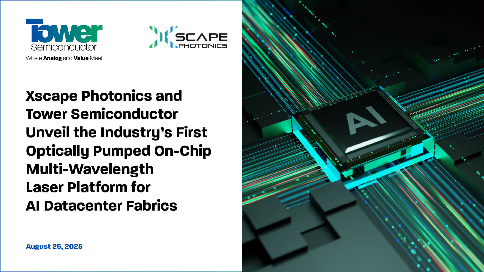 Xscape Photonics and Tower Semiconductor Unveil the Industry’s First Optically Pumped On-Chip Multi-Wavelength Laser Platform for AI Datacenter Fabrics