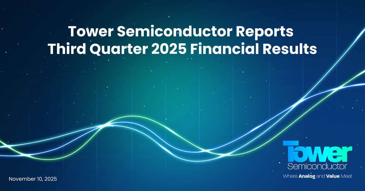 Tower Semiconductor Reports 2025 Third Quarter Financial Results