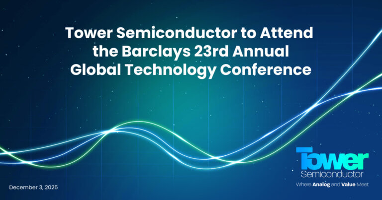 Tower Semiconductor to Attend the Barclays 23rd Annual Global Technology Conference