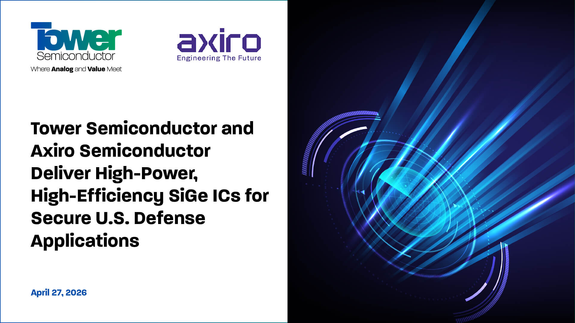 Tower Semiconductor and Axiro Semiconductor Deliver High-Power, High-Efficiency SiGe ICs for Secure U.S. Defense Applications